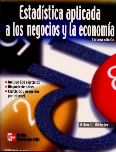 Allen L. Webster., 2000. Applied Statistics to Business and Economics. 3rd Edition. McGraw-Hill Education. Colombia. reference books