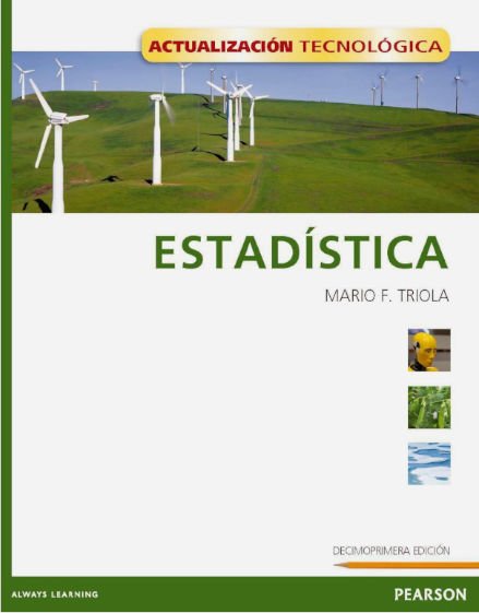 Mario F. Triola., 2013. "Statistics". 11th Edition. Pearson Education. Mexico. reference books