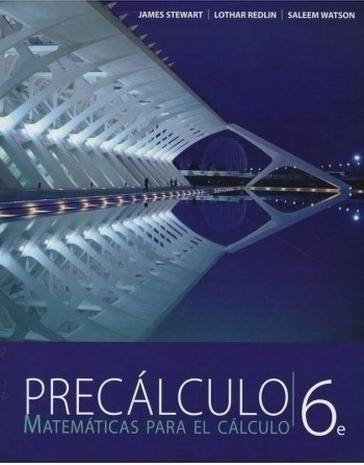 Precálculo-Matemáticas-para-el-cálculo-Stewart-6a-Edición-Asesor-Universitario- Libros de Referencia